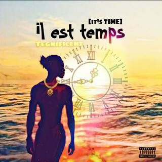 Il est temps (its time)