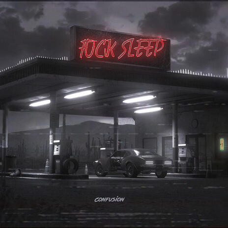 FUCK SLEEP | Boomplay Music