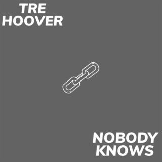 NOBODY KNOWS