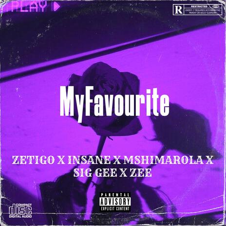 My Favourite ft. Mshimarola, SIG Gee, Insane Kid & Zee | Boomplay Music