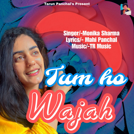 Tum Ho Wajah | Boomplay Music