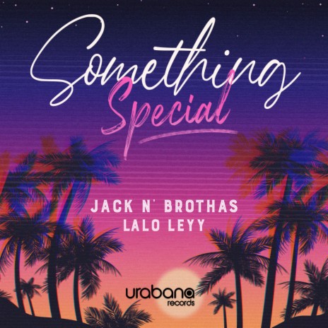 Something Special (No Sax) ft. Lalo Leyy | Boomplay Music