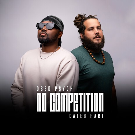 No Competition ft. Caleb Hart | Boomplay Music