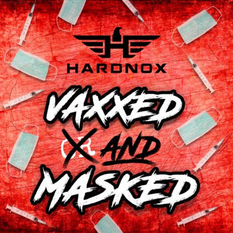 Vaxxed and Masked | Boomplay Music