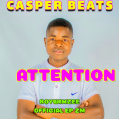 Roywimzee official ep zm-attention_prodby_Djcasperbeats_&_Trillz