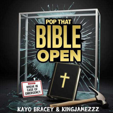 Pop that bible open ft. KingJamezzz | Boomplay Music