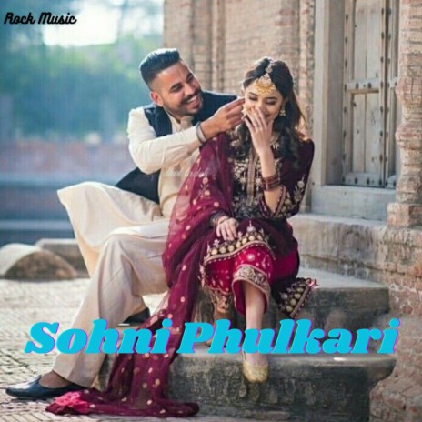 Sohni Phulkari | Boomplay Music