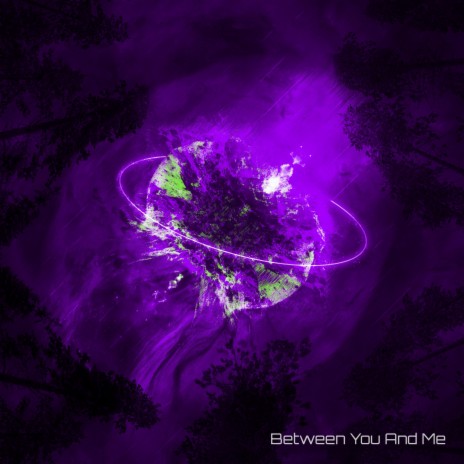 Between You And Me (Single)