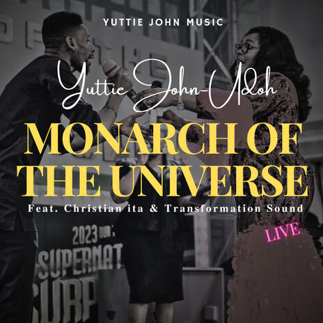 MONARCH OF THE UNIVERSE | Boomplay Music