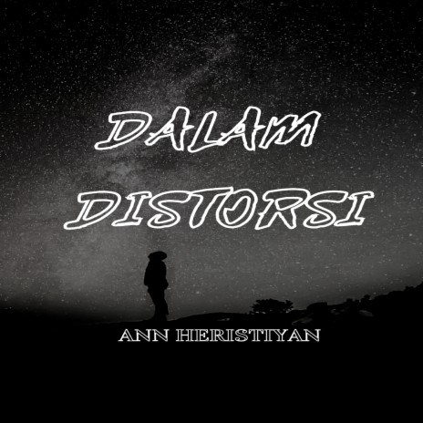 Dalam Distorsi | Boomplay Music