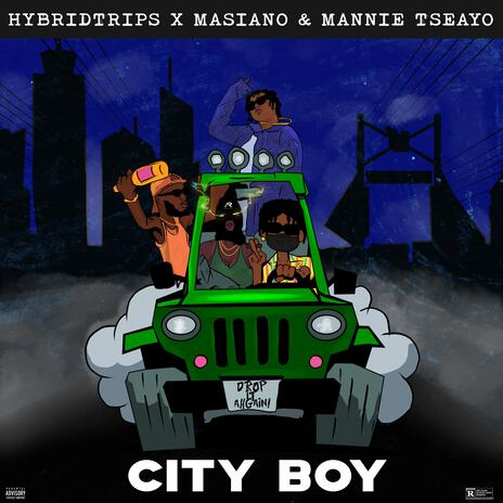 CITY BOY ft. Masiano & Mannie Tseayo | Boomplay Music