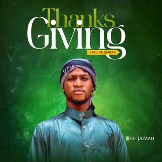 Thanks Giving Hajj Mubarak