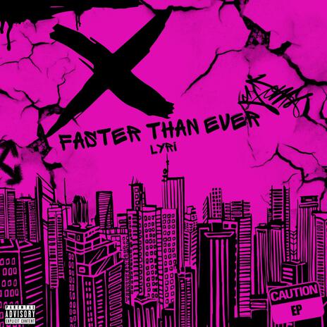 Faster Than Ever | Boomplay Music