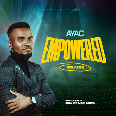 Ayac Empowered Praise ft. kida praise crew & David Kida | Boomplay Music