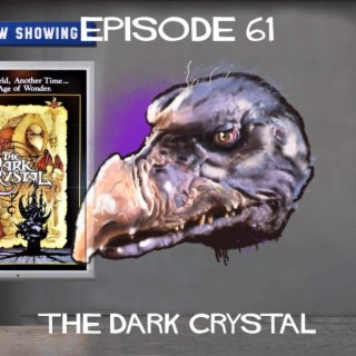 Episode 61:The Dark Crystal