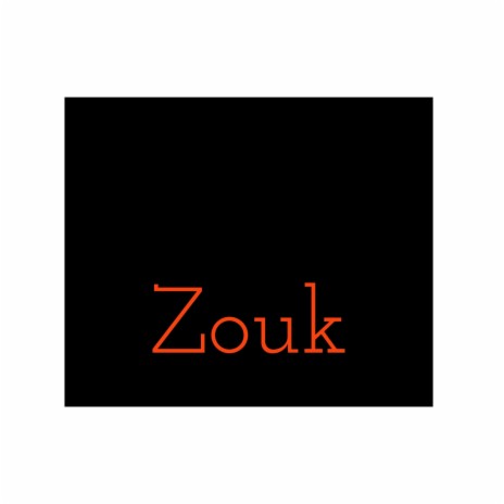 Zouk | Boomplay Music