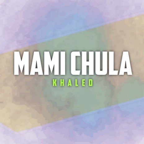 Mami Chula | Boomplay Music