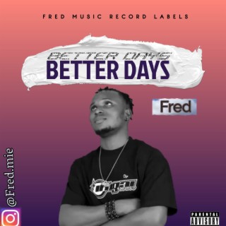 Better Days lyrics | Boomplay Music