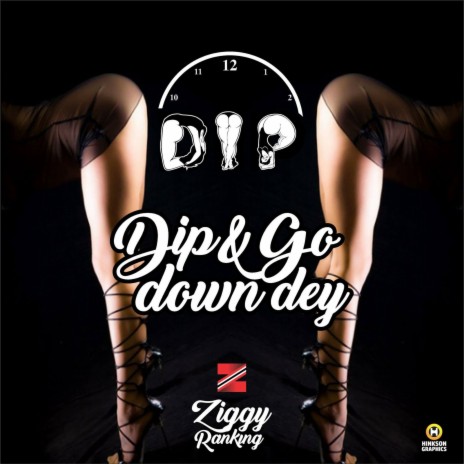 Dip & Go Down Dey | Boomplay Music