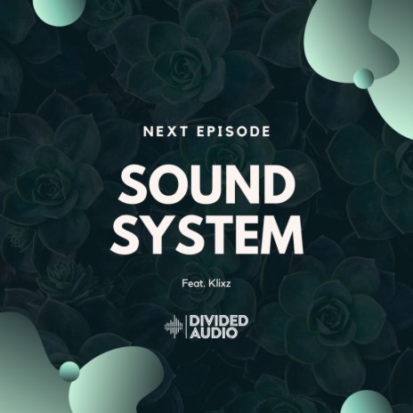 Sound System (Original Mix) ft. Klixz