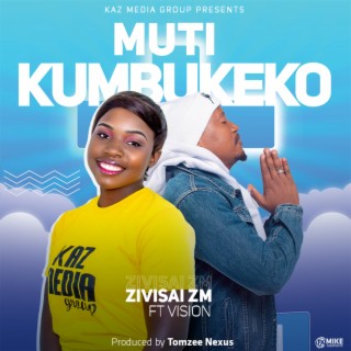 Mutikumbukeko (feat. Vision ZM)