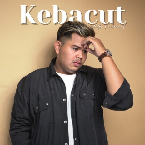 Kebacut | Boomplay Music