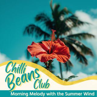 Morning Melody with the Summer Wind