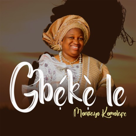 Gbekele Jesu | Boomplay Music