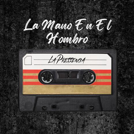 La Mano En El Hombro | Boomplay Music