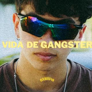 Vida de Gangster