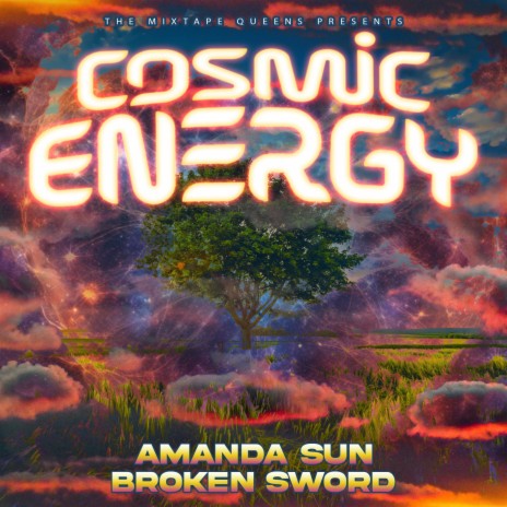 Cosmic Energy) ft. Amanda Sun (Mixtape Queens) | Boomplay Music