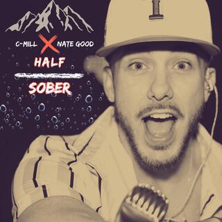 Half Sober ft. Nate Good lyrics | Boomplay Music