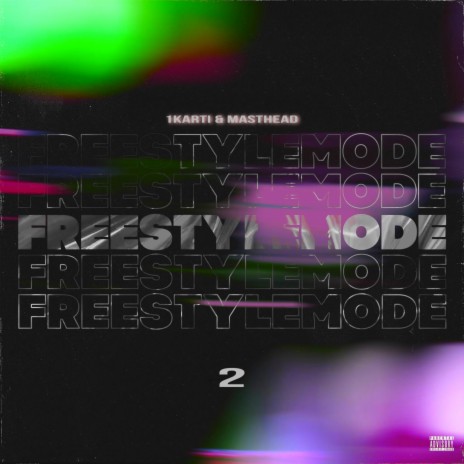 Freestyle Mode 2 ft. MastHead | Boomplay Music