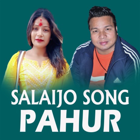 Salaijo Song Pahur | Boomplay Music