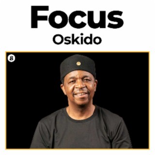 Focus: Oskido