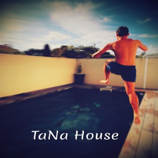 TaNa HOUSE