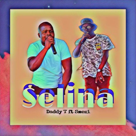 Selina ft. Smezi | Boomplay Music