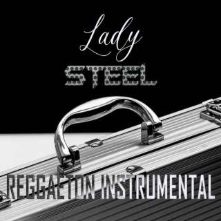 Lady Steel (Reggaeton Instrumental)