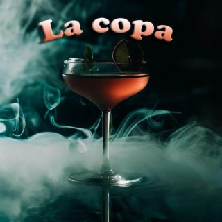 La copa lyrics | Boomplay Music