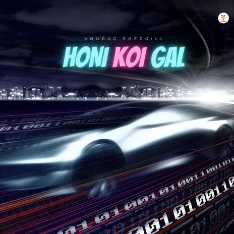 Honi Koi Gal ft. Maaney | Boomplay Music