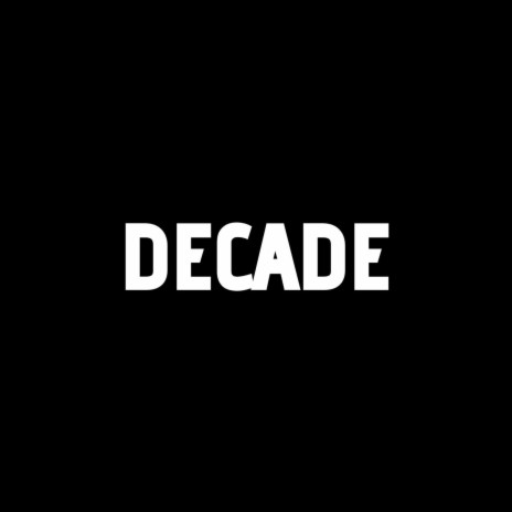 Decade | Boomplay Music