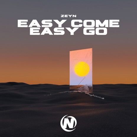 Easy Come Easy Go | Boomplay Music