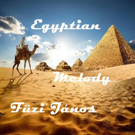 Egyptian Melody | Boomplay Music