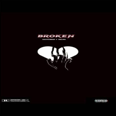 Broken ft. Trillionz | Boomplay Music