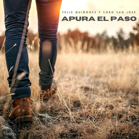 Apura el paso | Boomplay Music