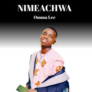 Nimeachwa