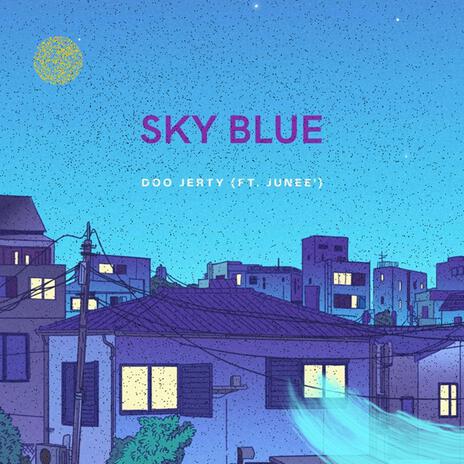 Sky Blue ft. Junee' | Boomplay Music