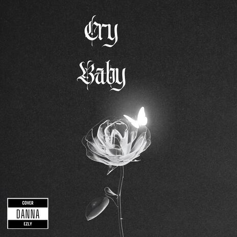 Cry Baby | Boomplay Music