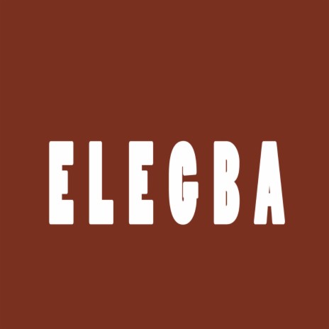 Elegba | Boomplay Music