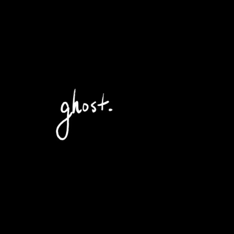 ghost. | Boomplay Music